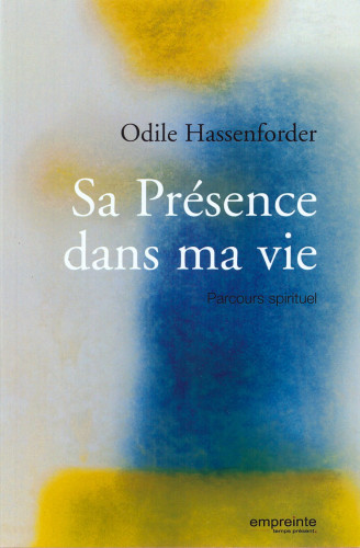 Sa présence dans ma vie - Parcours spirituel