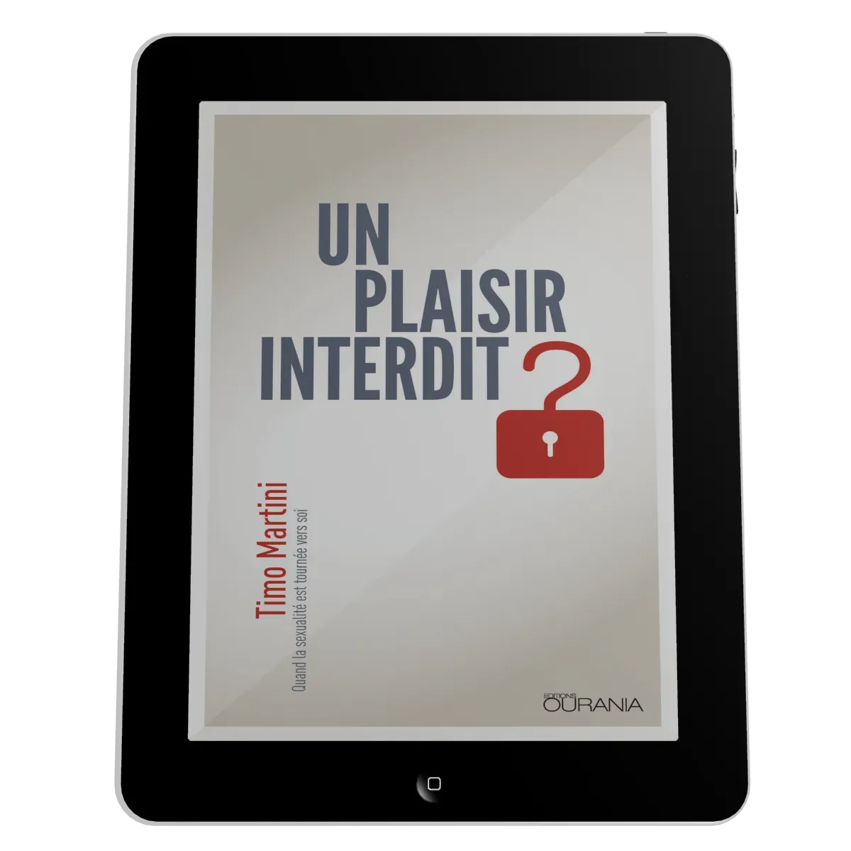 Un plaisir interdit ? - Quand la sexualité est tournée vers soi - ebook