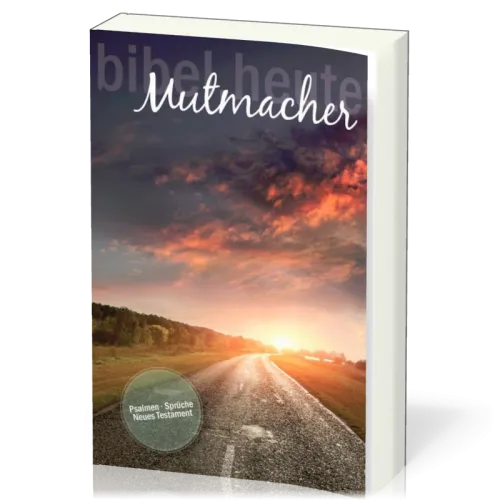 Mutmacher-Bibel, mit markierten Versen der Ermutigung - Neue evangelistische Übertragung, NT,...