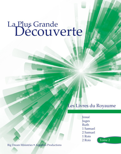 Livres du royaume, la plus grande découverte t.2: josué, juges, ruth, 1-2 samuel, 1-2 rois (Les)