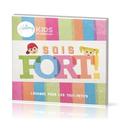 Sois fort ! - [CD, 2016] Louange pour les tout-petits
