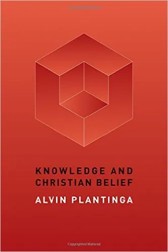 KNOWLEDGE AND CHRISTIAN BELIEF