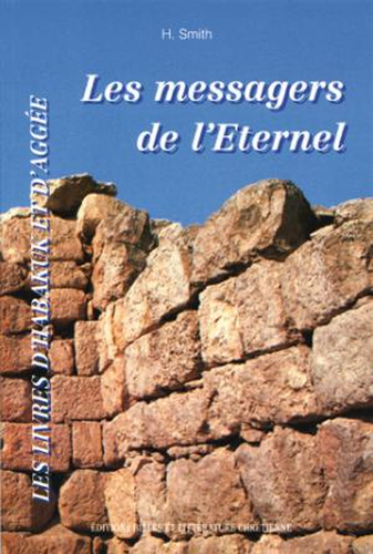Messagers de l'Eternel (Les) - Les livres d'Habakuk et d'Aggée