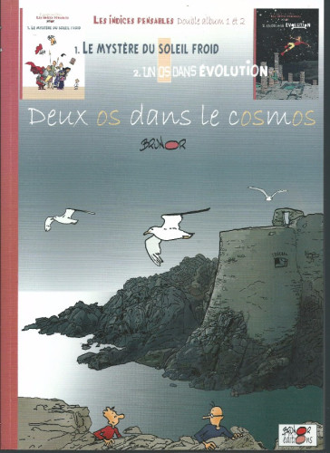 Deux os dans le cosmos  - Les Indices pensables double album t.1 & 2