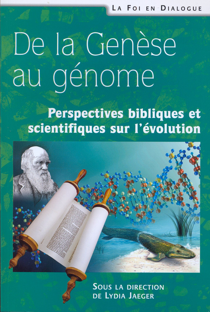 De la Genèse au génome - Perspectives bibliques et scientifiques sur l'évolution