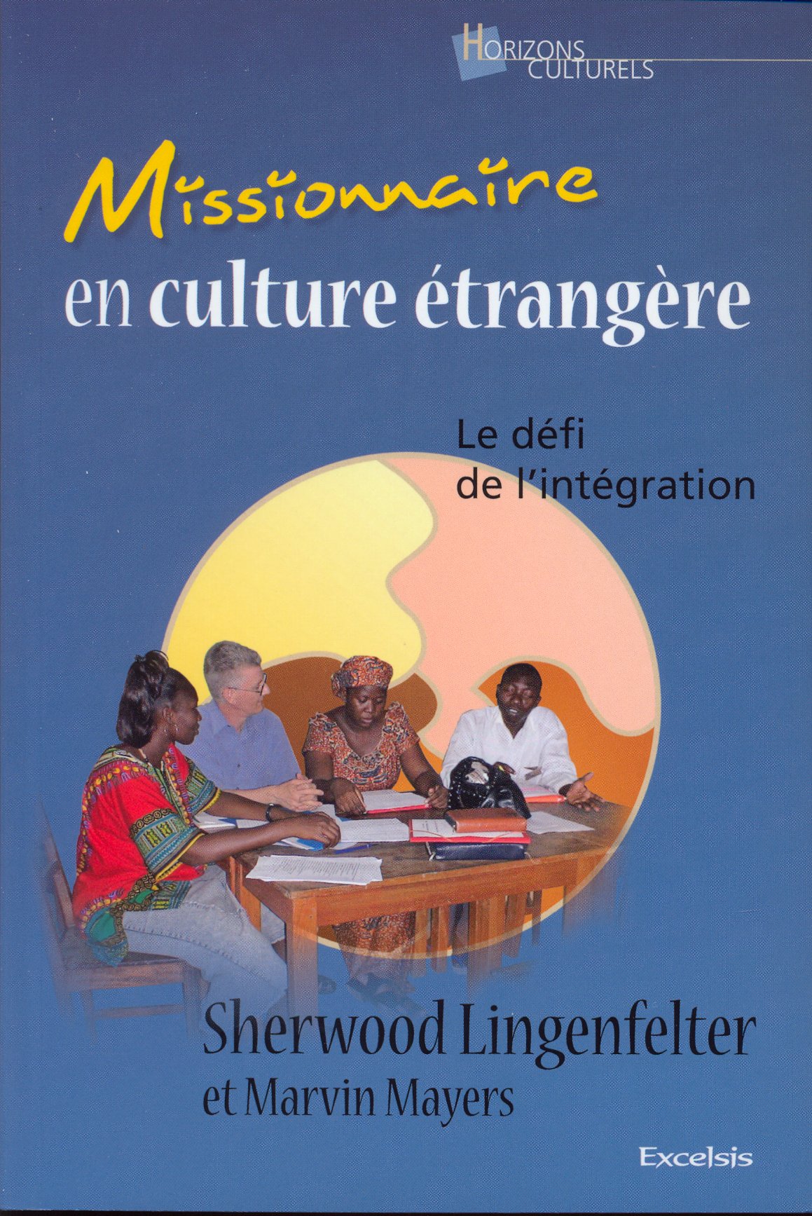 Missionnaire en culture étrangère - Le défi de l'intégration