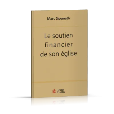Soutien financier de son Église (Le)