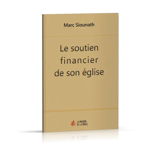 Soutien financier de son Église (Le)