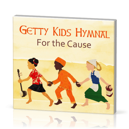 Getty Kids Hymnals, For the Cause