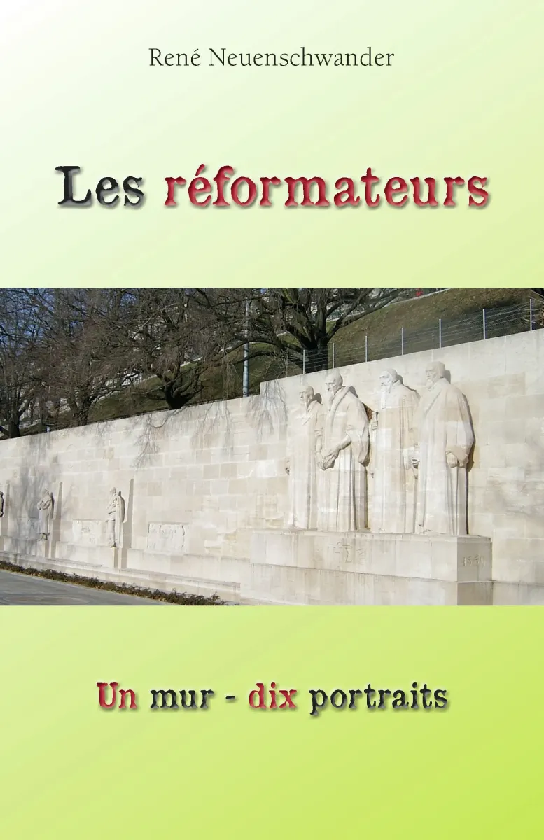 Réformateurs (Les) - Leur influence dure depuis 1517 - ePub