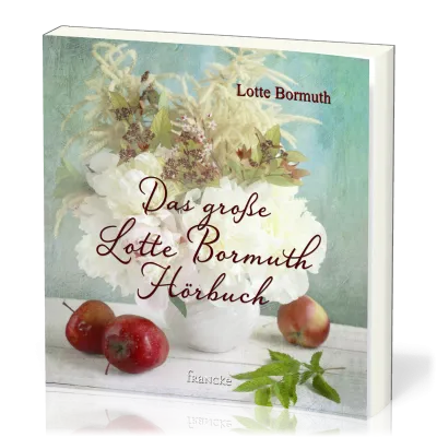 Das grosse Lotte Bormuth Hörbuch CD