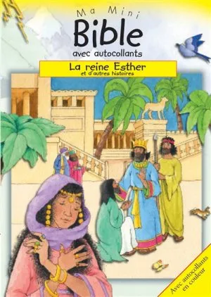 Reine Esther (La) - Ma mini Bible avec autocollants