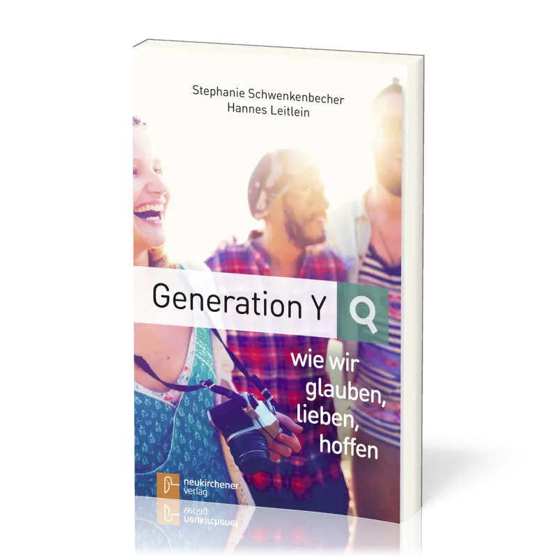Generation Y - wie wir glauben, lieben, hoffen