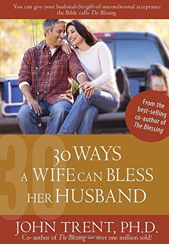 30 Ways a Wife Can Bless Her Husband