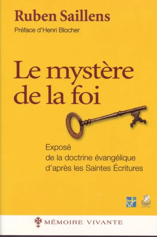 Mystère de la foi (Le) - Exposé de la doctrine évangélique d’après les Saintes Écritures