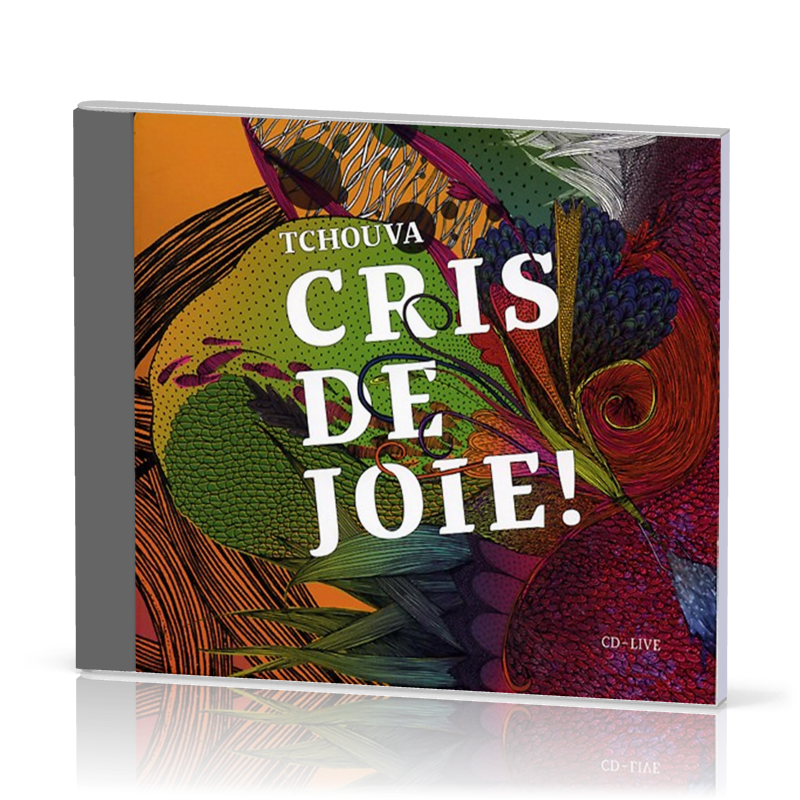 CRIS DE JOIE ! [CD 2009] - TCHOUVA