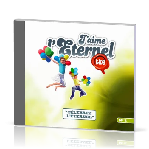 J'aime l'Éternel Kids - volume 3 [CD] - Célébrez l'Éternel