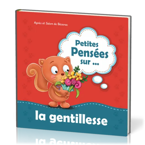 Petites Pensées... sur la gentillesse