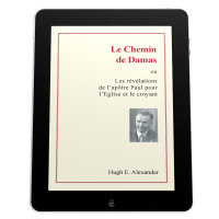 Chemin de Damas (Le) - Ou les révélations de l'apôtre Paul pour l'Eglise et le croyant - ebook