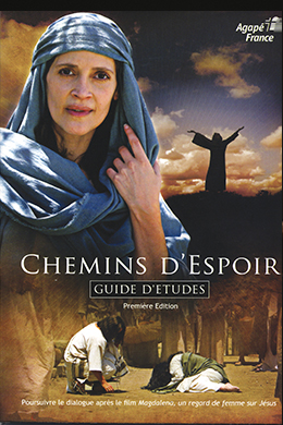 Chemins d'espoir - Guide d'étude - poursuivre le dialogue après le film Magdalena, un regard de...