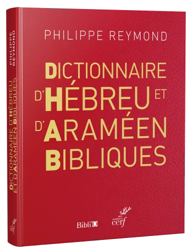 Dictionnaire d'hébreu et d'araméen bibliques - édition revue et corrigée 2017