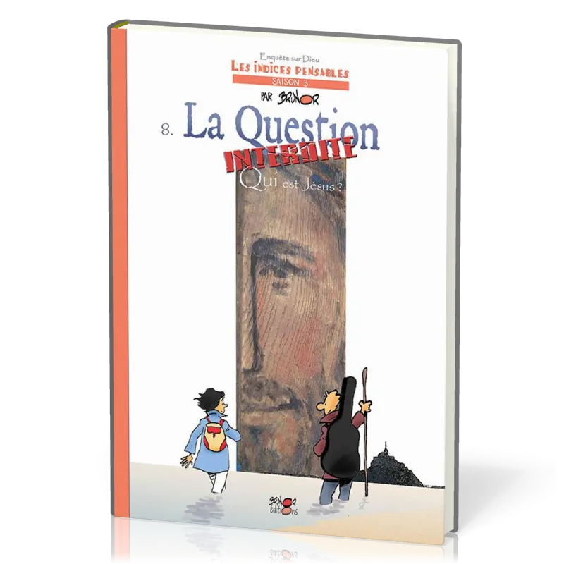 Question interdite. Qui est Jésus ? (La) - Les Indices pensables t.8 [BD] Enquête sur Dieu...