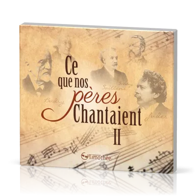 Ce que nos pères chantaient - vol.2 [CD, 2017]