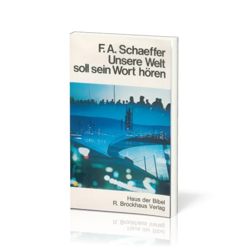 UNSERE WELT SOLL SEIN WORT HÖREN