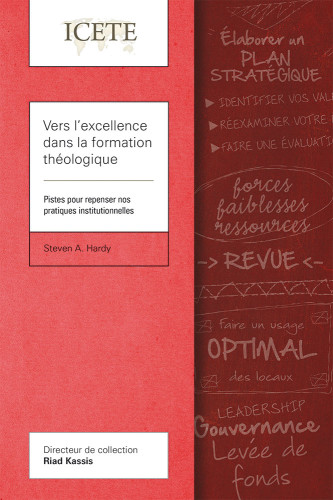 Vers l'excellence dans la formation théologique - Pistes pour repenser nos pratiques...