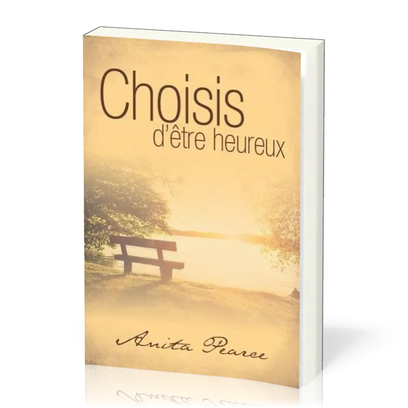 Choisis d'être heureux