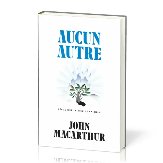 Aucun autre - Découvrir le Dieu de la Bible