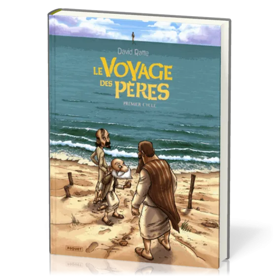 Voyage des pères [BD] (Le) - Intégrale cycle 1