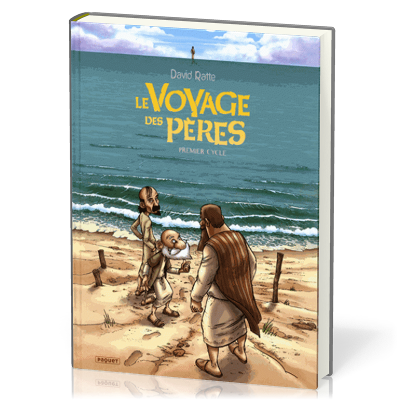 Voyage des pères (Le) - [BD] Intégrale cycle 1