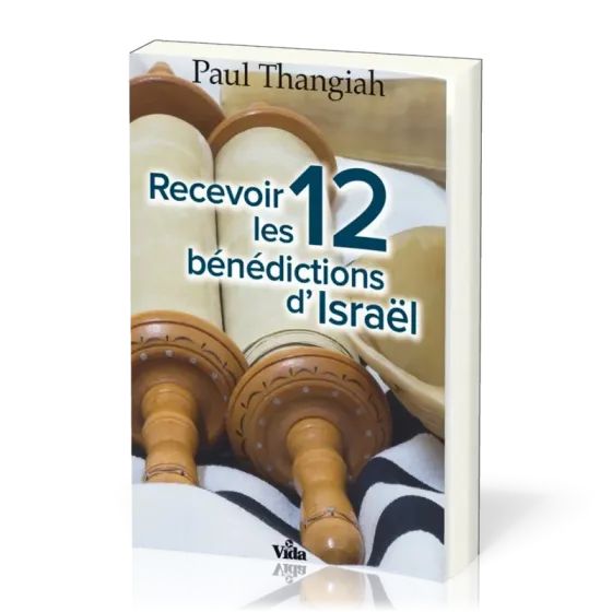Recevoir les 12 bénédictions d'Israël