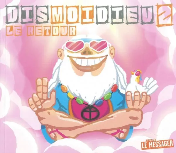 Dis-moi Dieu - Le retour