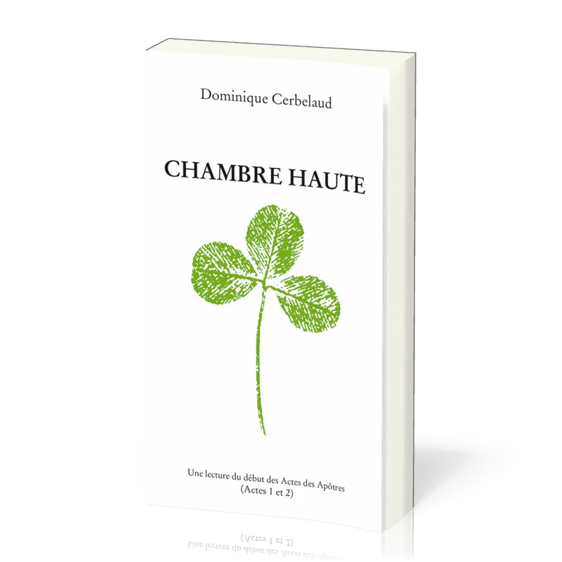 Chambre haute - Une lecture du début des actes des Apôtres (actes 1 et 2)