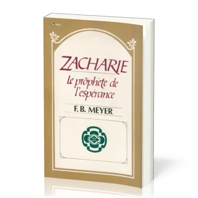 Zacharie le prophète de l'espérance