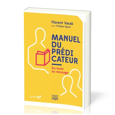 Manuel du prédicateur - Du texte au message