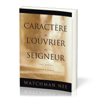 Caractère de l'ouvrier du Seigneur (Le) - Être modelé pour l'usage du maître