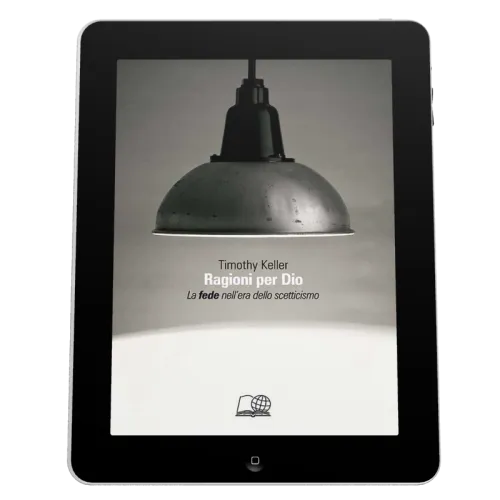 RAGIONI PER DIO-LA FEDE NELL'ERA DELLO SCETTICISMO - EBOOK