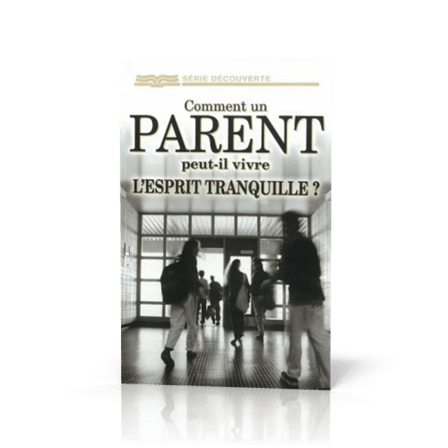 Comment un parent peut-il vivre l'esprit tranquille ? - [série Découverte]