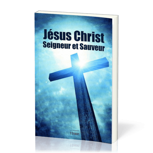 Jésus-Christ, Seigneur et Sauveur