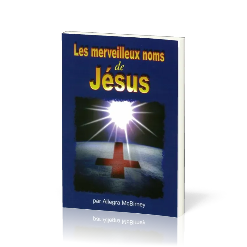 Merveilleux noms de Jésus (Les)