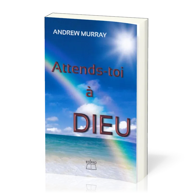 Attends-toi à Dieu