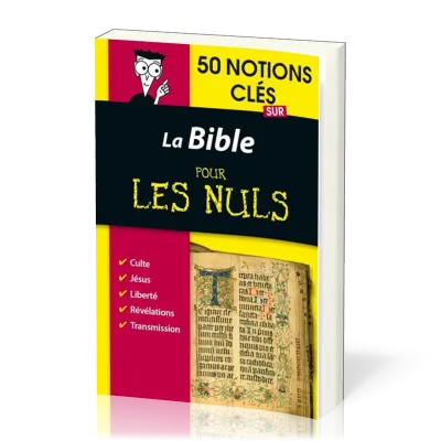 Bible pour les nuls en 50 notions clés (La) - L'essentiel pour tout comprendre