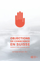 Objections de conscience en Suisse - Perspectives évangéliques - ebook