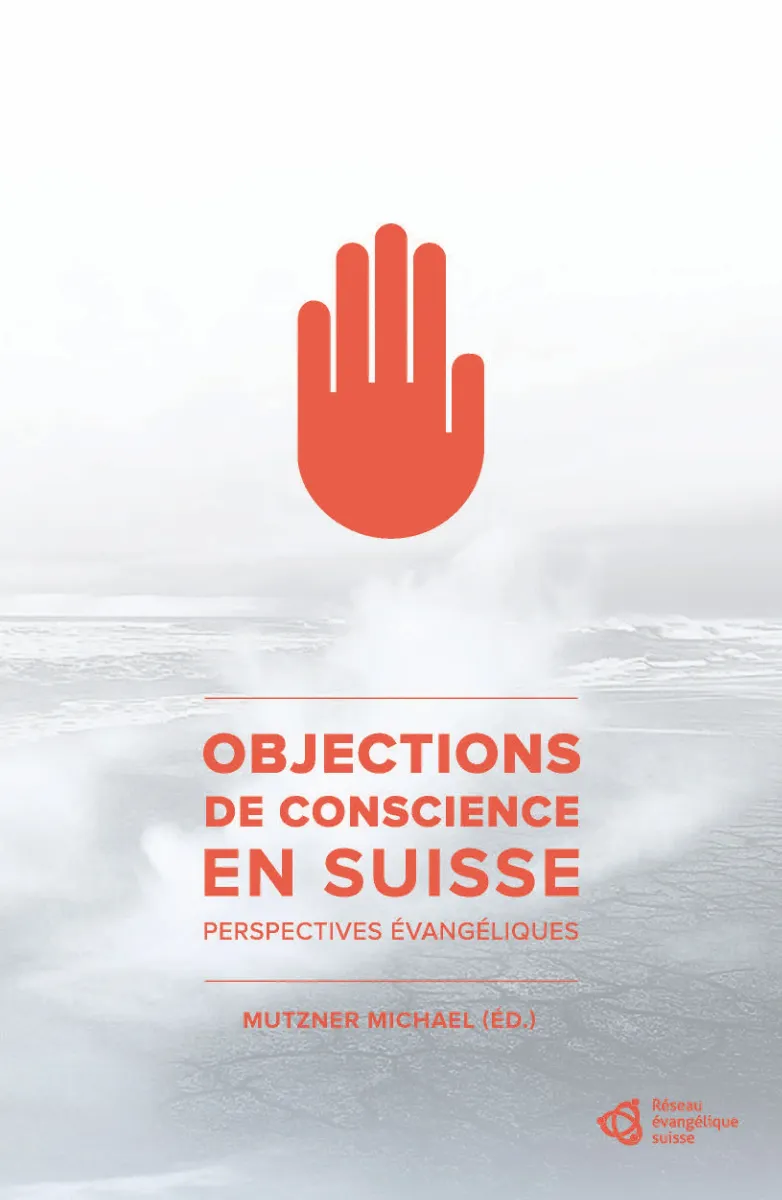 Objections de conscience en Suisse - Perspectives évangéliques - ePub