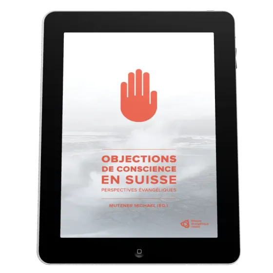 Objections de conscience en Suisse - Perspectives évangéliques - ePub