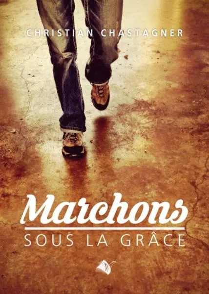 Marchons sous la grâce