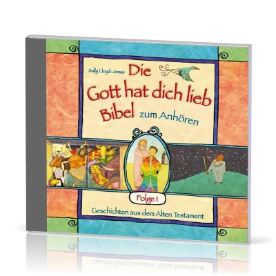 Die Gott hat dich lieb Bibel - Hörbuch CD 1